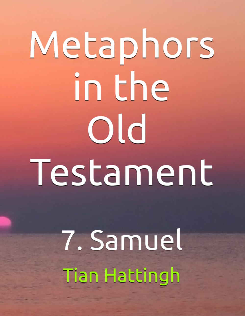 Metaphors in the Old Testament: 7. Samuel
