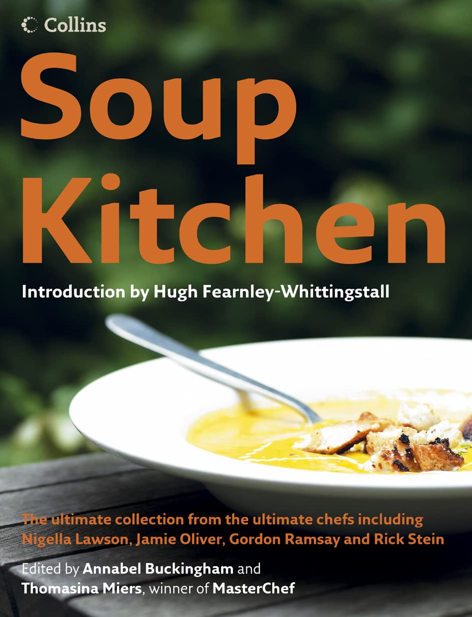 Soup Kitchen Buckingham, Annabel, Miers, Thomasina, FearnleyWhittingstall, Hugh 9780007255382