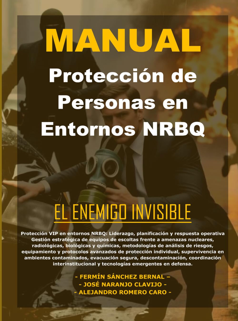Manual de Protección de Personas en Entornos NRBQ: El Enemigo Invisible