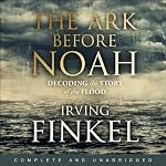 Cover of The Ark Before Noah