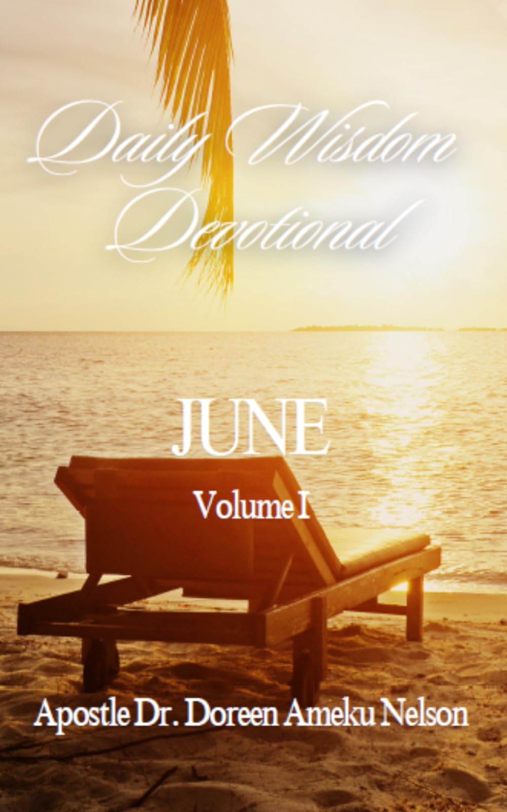 Daily Wisdom Devotional June Vol. 1