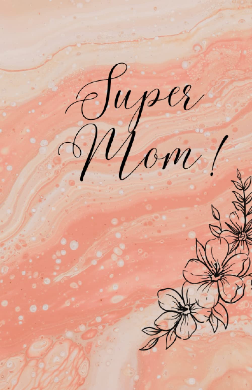 Super Mom notebook-journal-diaries