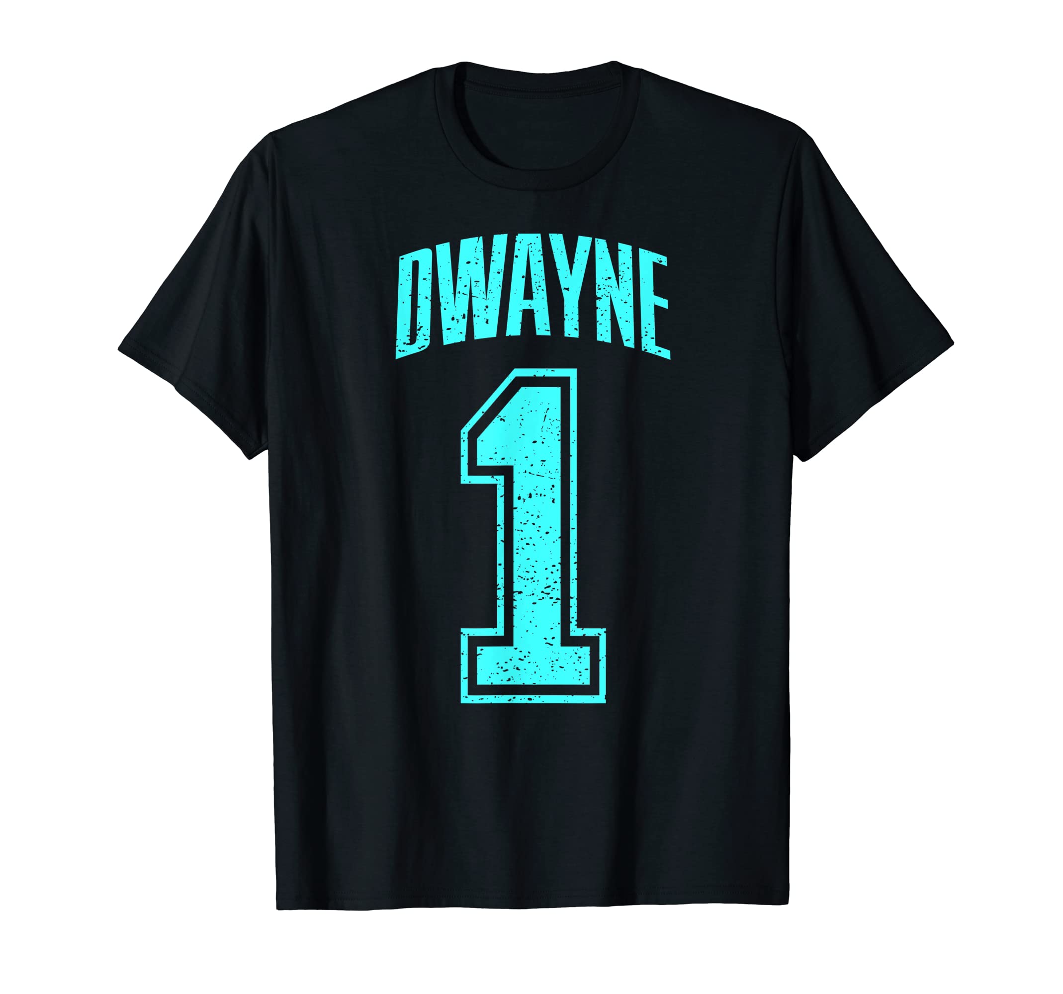 Dwayne Supporter Number 1 Greatest Fan T-Shirt