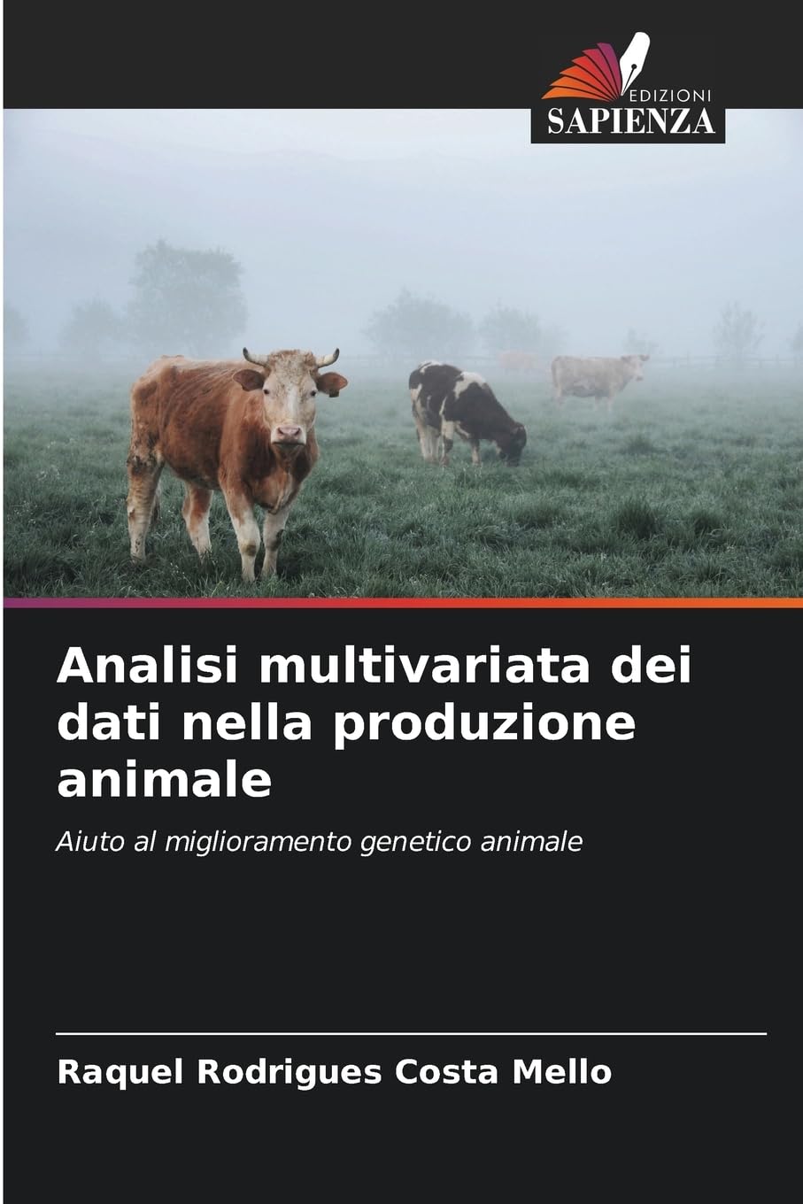 Analisi multivariata dei dati nella produzione animale: Aiuto al miglioramento genetico animale