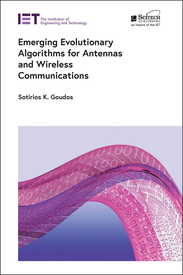 Buy Emerging Evolutionary Algorithms for Antennas and Wireless Communications (Electromagnetic Waves) โ BookShops.in