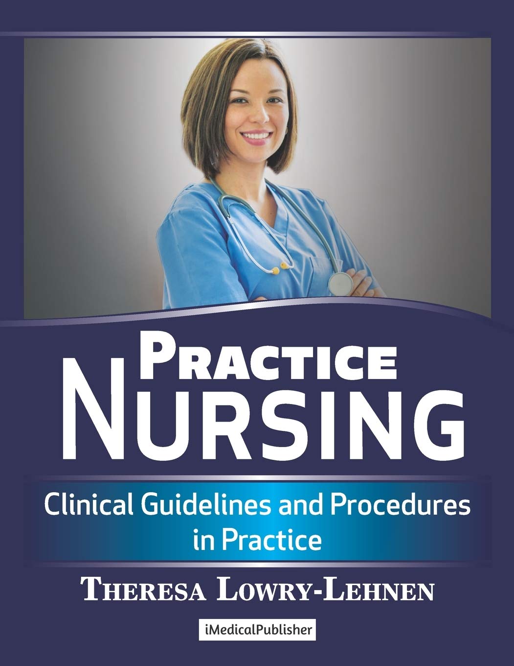 Practice Nursing Clinical Guidelines and Procedures in Practice