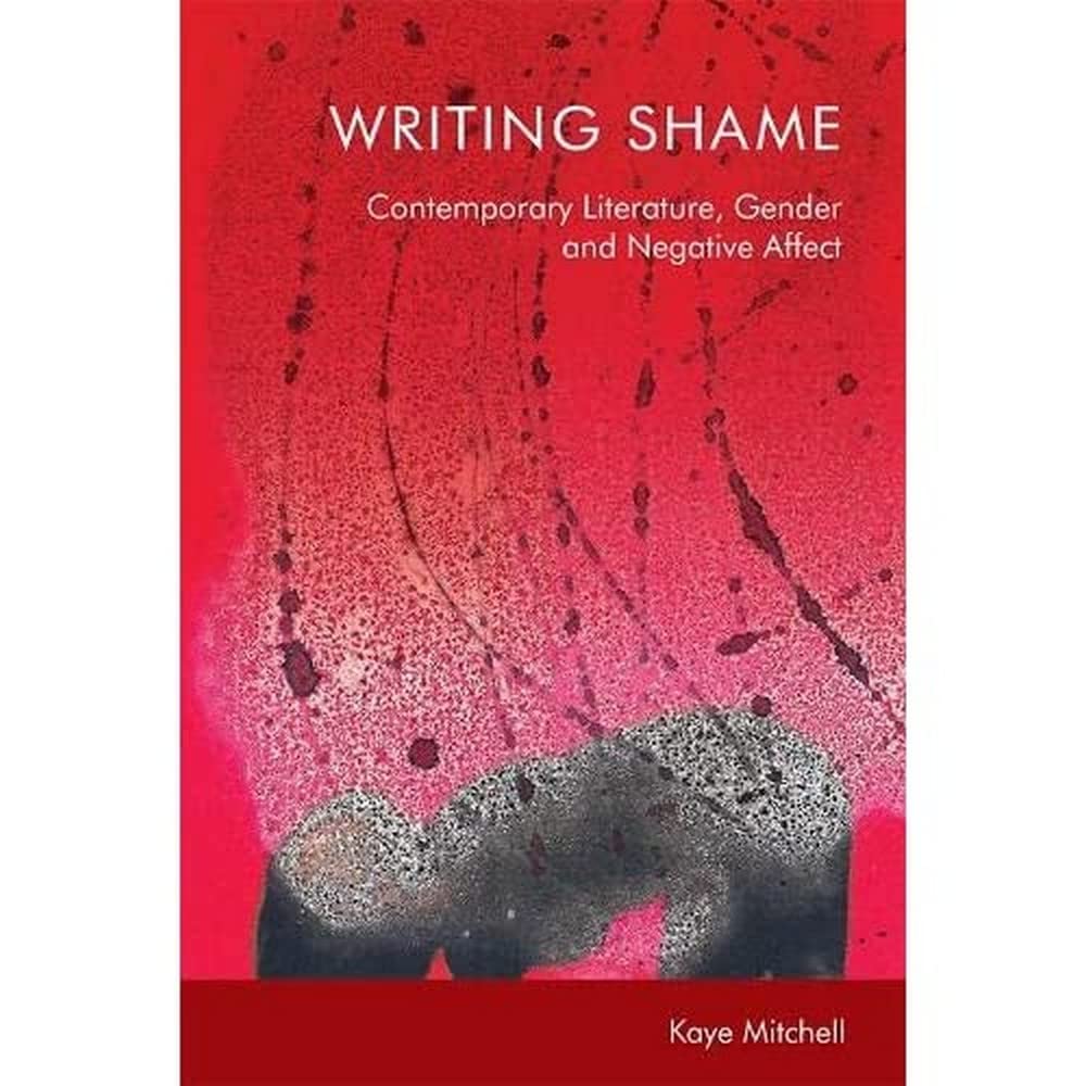 Writing Shame by Kaye  Mitchell (Paperback Book)