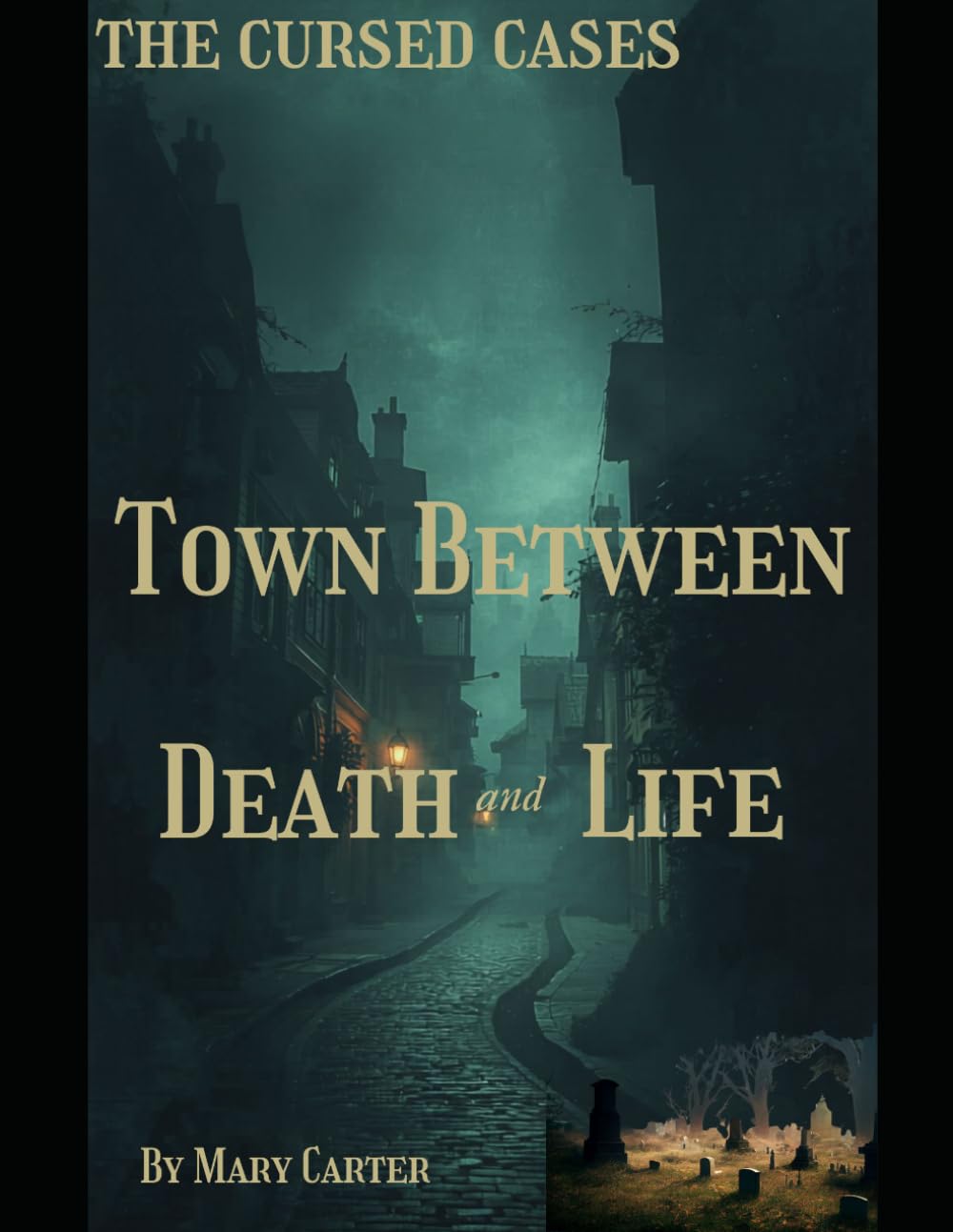 Town between death and life: A place we should not go (The cursed cases)