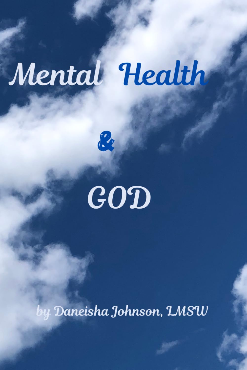 Mental Health & GOD      Paperback – December 4, 2024