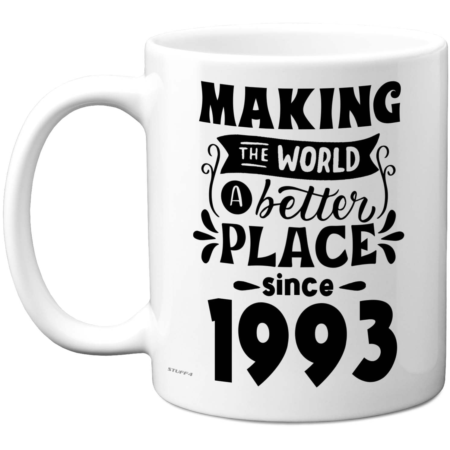 Stuff4 33rd Birthday Mug Gift for Men Women - Making The World a Better Place Since 1993 - Happy 33 Birthday Gifts for Grandad Grandma Nan Retro Back in 1993 Age 33 Bday, 11oz Ceramic Coffee Mugs