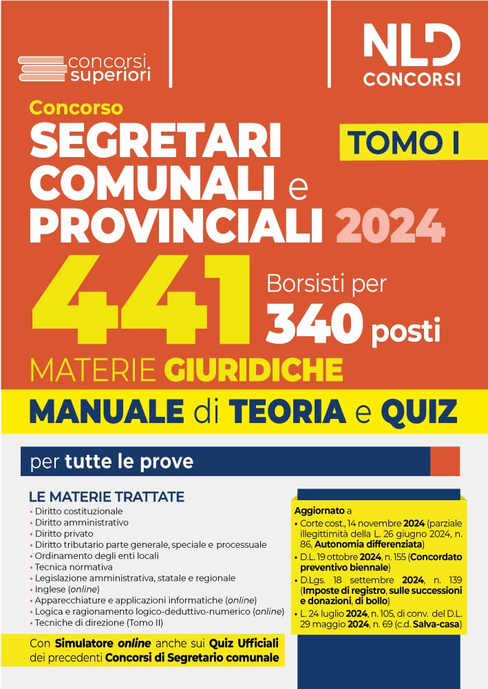 Concorso per 441 borsisti per 340 posti da segretari comunali e provinciali. Materie giuridiche 2024. Manuale + quiz per la preparazione per tutte le prove (Vol. 1)