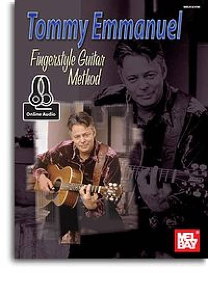 Mel Bay Publications, Inc. Tommy Emmanuel Fingerstyle Guitar Method
