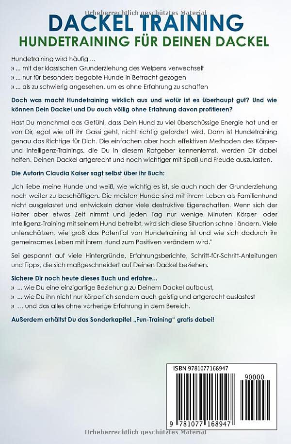 Dackel Training - Hundetraining für Deinen Dackel: Wie Du durch gezieltes Hundetraining eine einzigartige Beziehung zu Deinem Dackel aufbaust