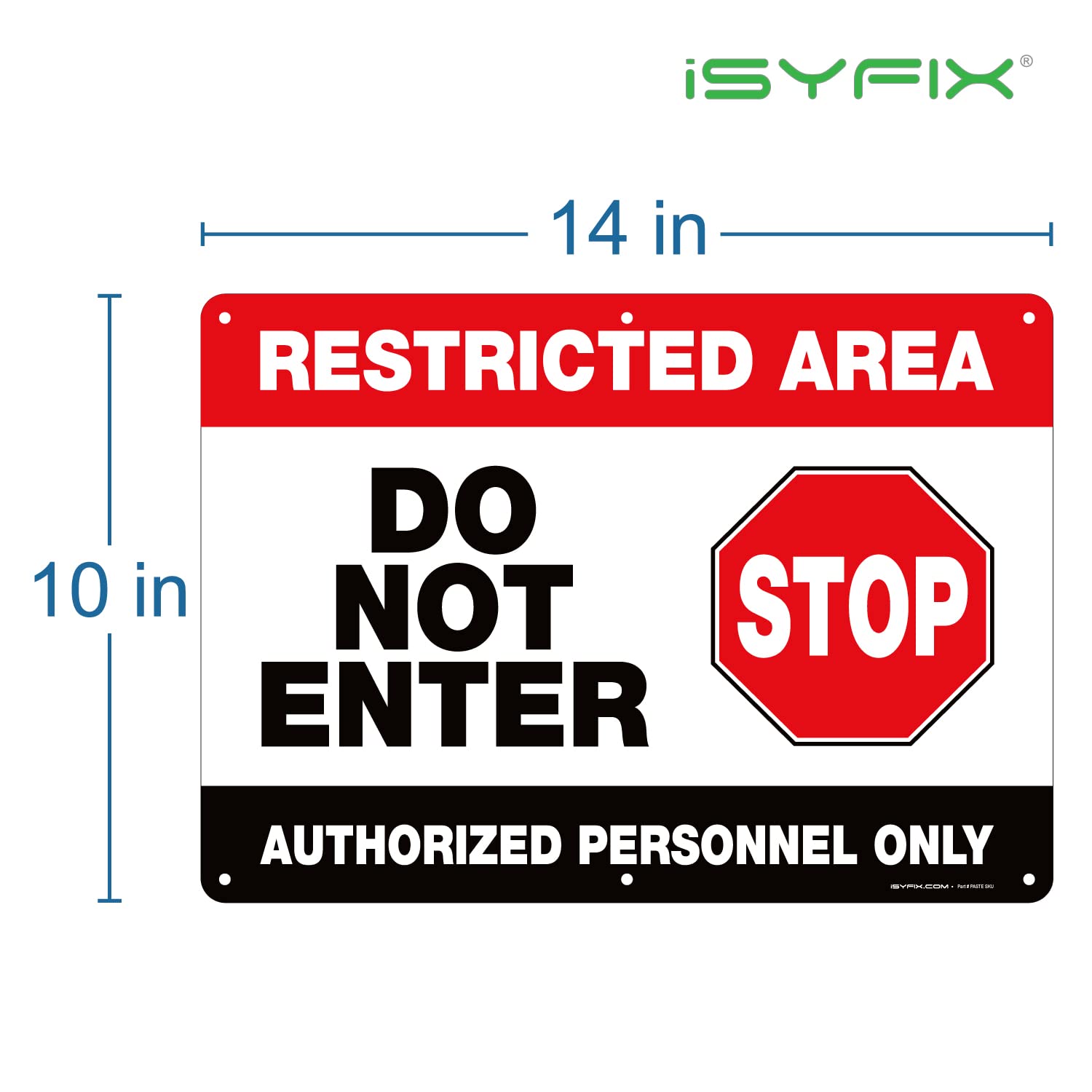 ISYFIX "Not An Exit" Sign - 7x10 Inch Aluminum, Weatherproof For Indoor & Outdoor Use