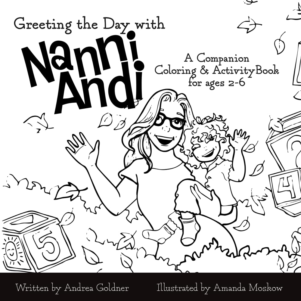 Greeting the Day with Nanni Andi: A Companion Coloring & Activity Book for Ages 2-6
