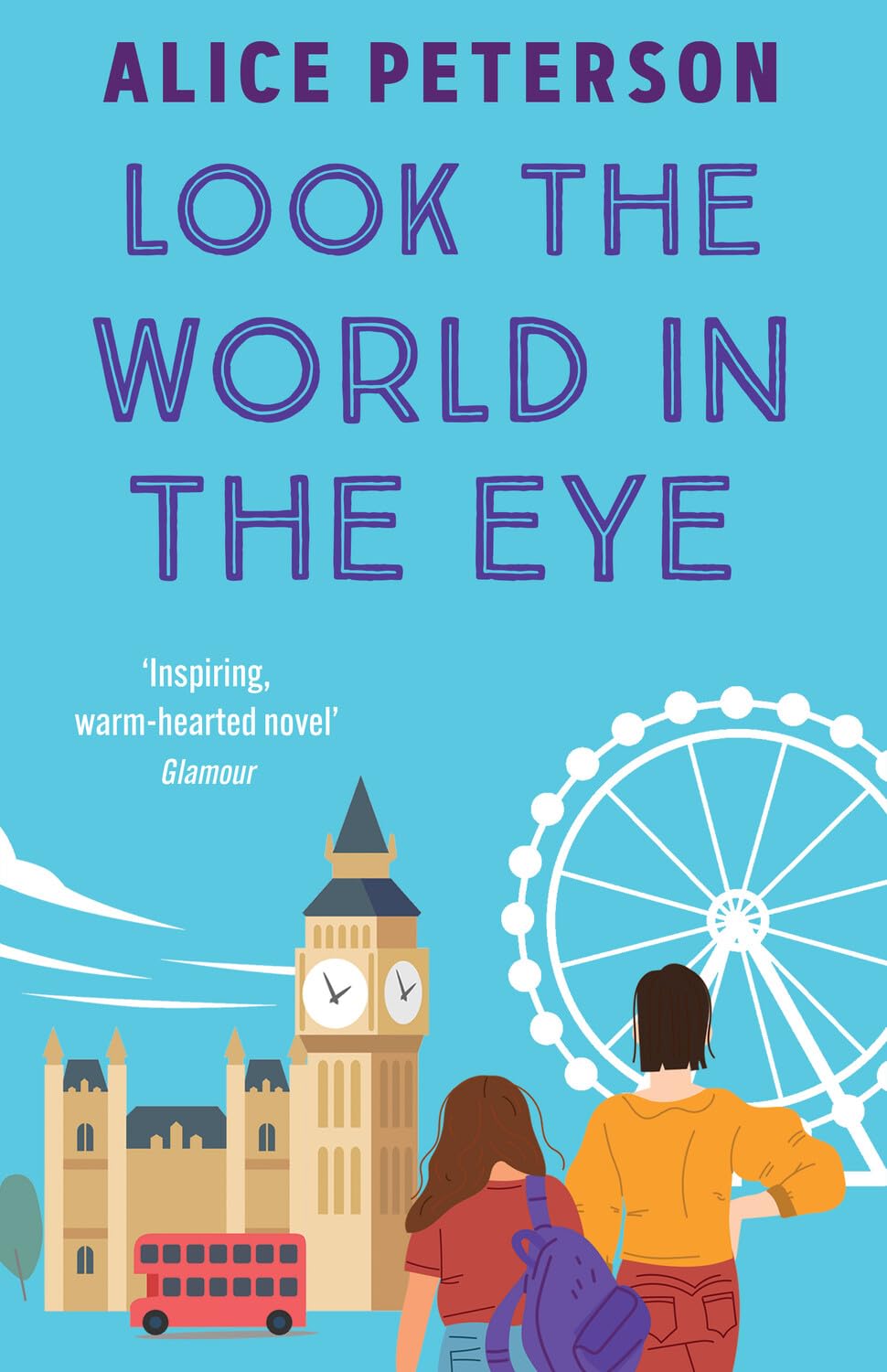 Look the World in the Eye: Discover the funny and emotional novel from a bestselling author