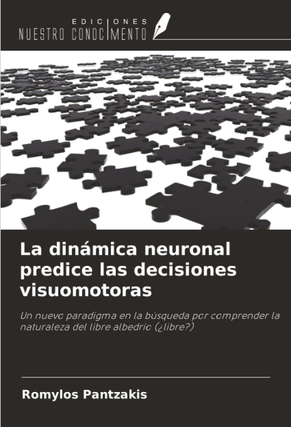 La dinámica neuronal predice las decisiones visuomotoras: Un nuevo paradigma en la búsqueda por comprender la naturaleza del libre albedrío (¿libre?)