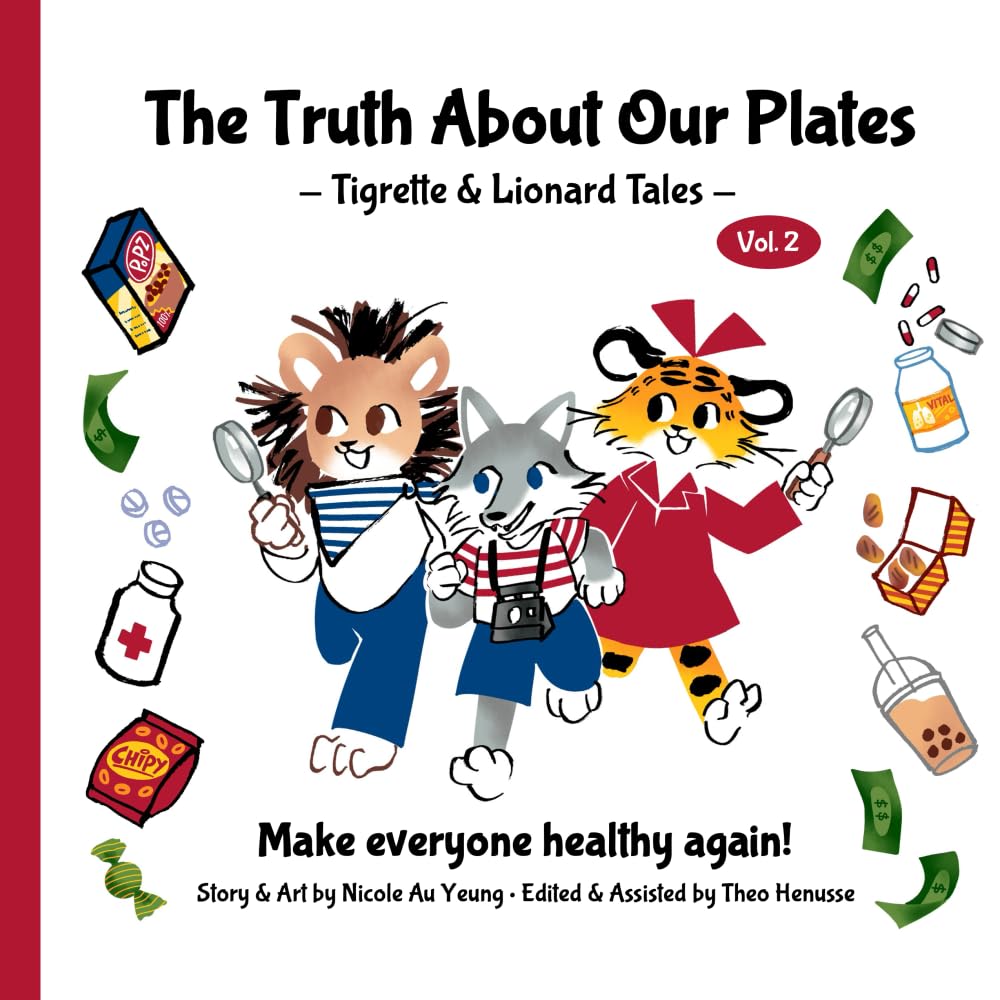 The Truth About Our Plates: Tigrette & Lionard Tales