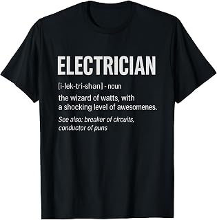 Electricity Engineer Pun Funny Electrician Definition T-Shirt