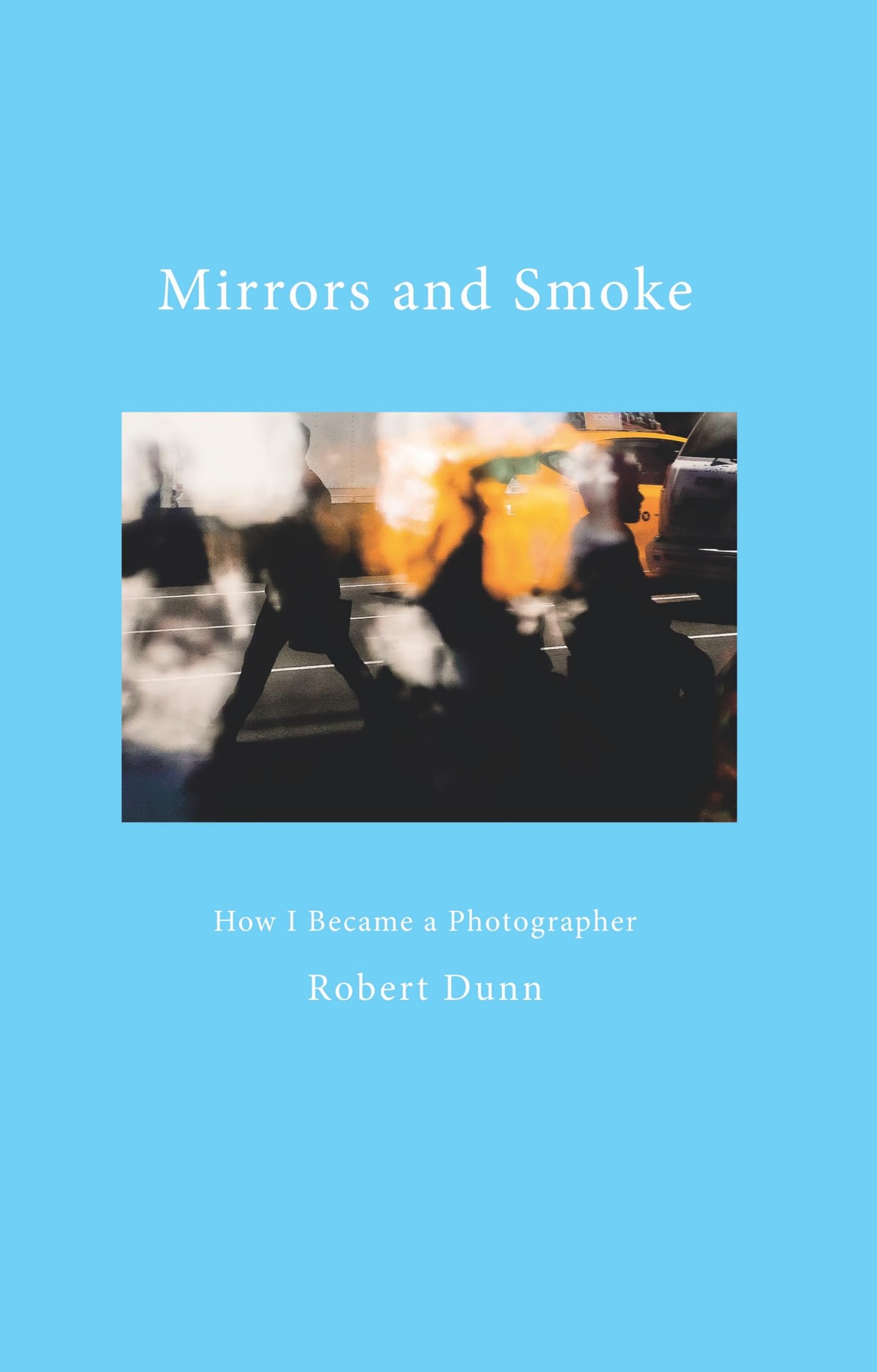 Mirrors and Smoke livre en anglais pour apprendre la photo par le récit