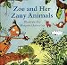 Zoe and her Zany Animals