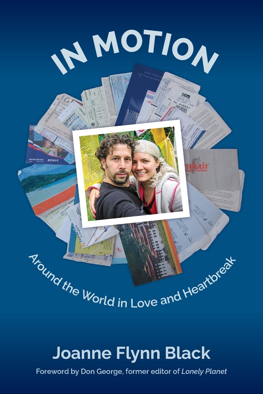 In Motion: Around the World in Love and Heartbreak