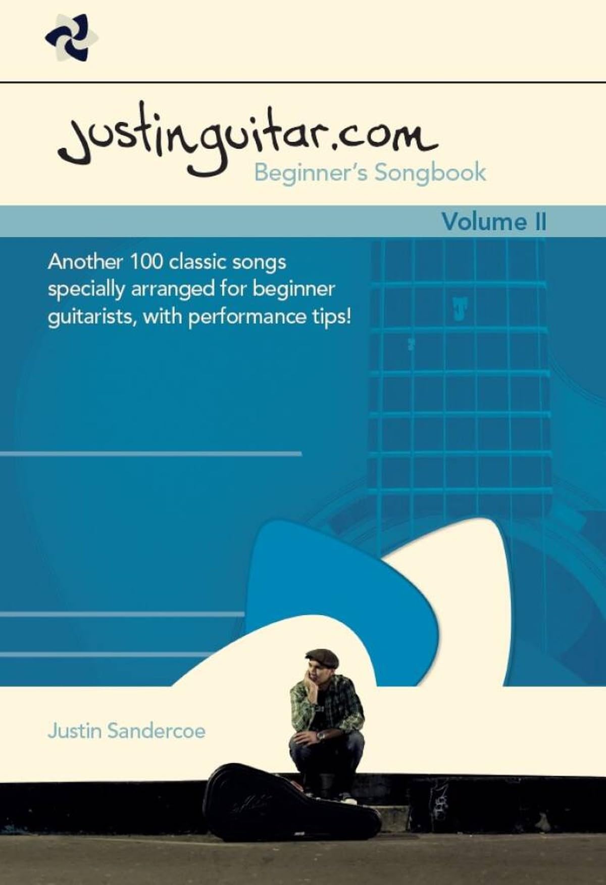 Justinguitar.Com Beginner's Songbook 2: Another 100 Classic Songs Specially ...
