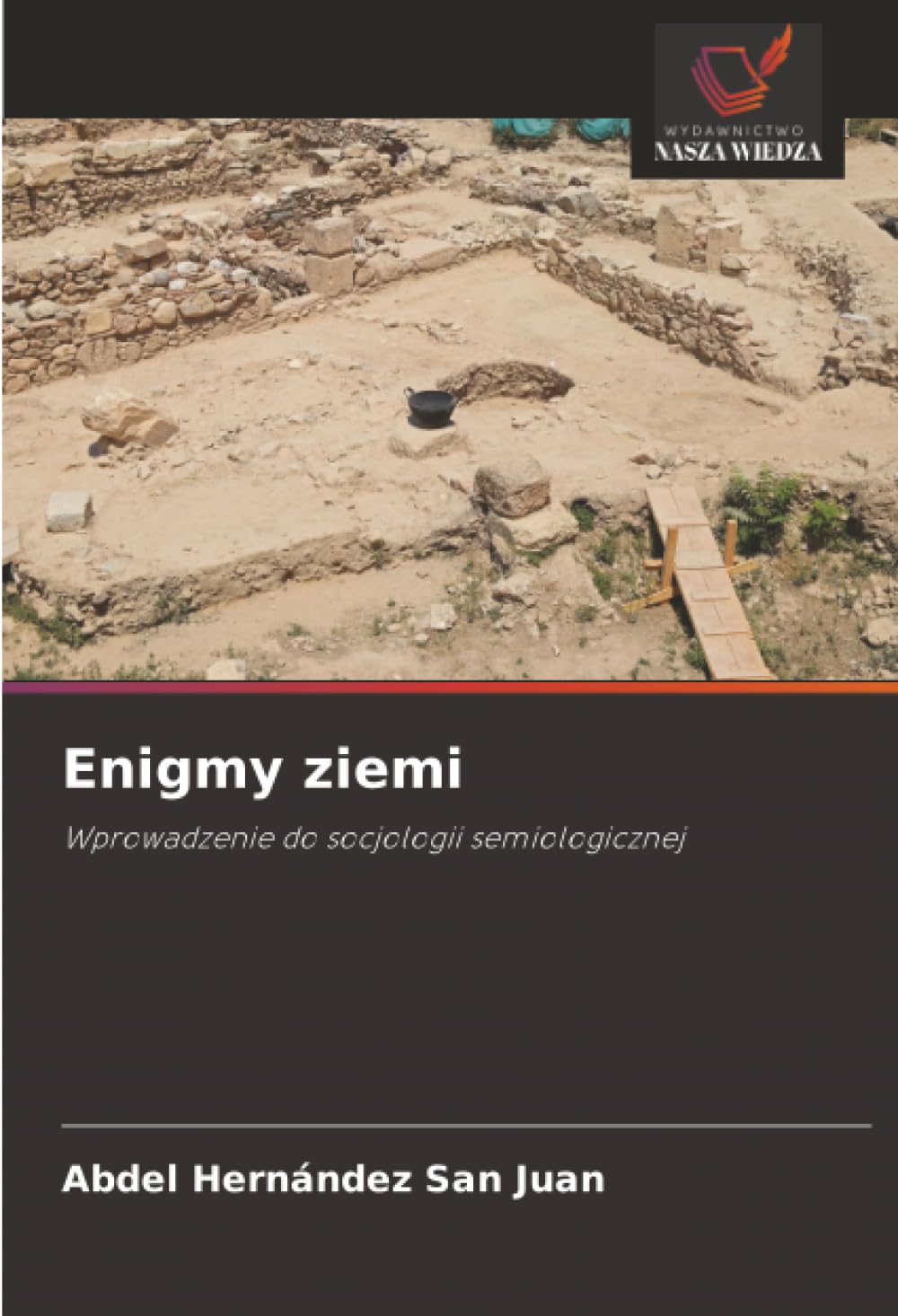 Enigmy ziemi: Wprowadzenie do socjologii semiologicznej