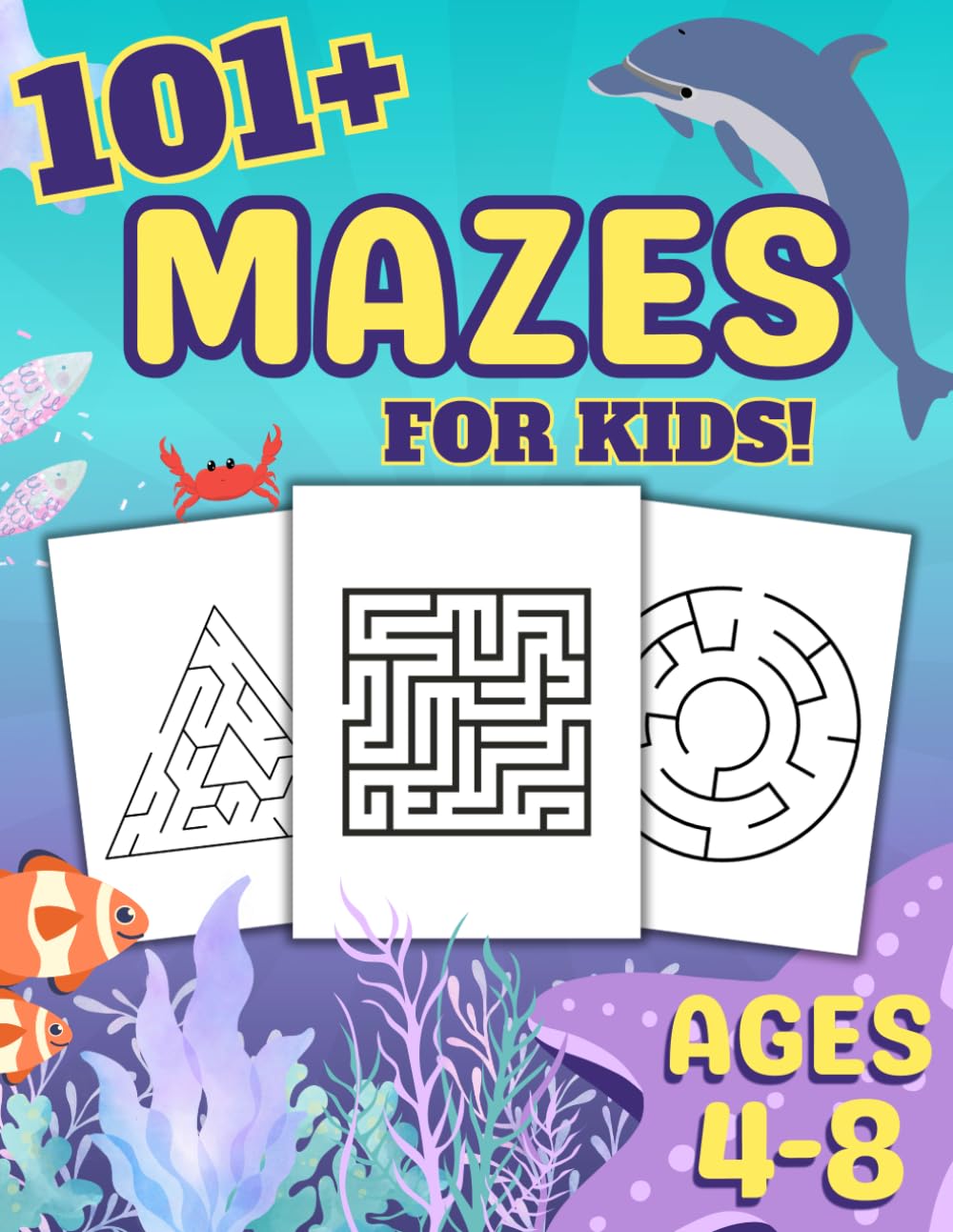 100+ Mazes for Kids Ages 4–8: Fun Maze Puzzles with Increasing Difficulty | Maze Activity Book for Children
