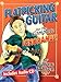 Flatpicking Guitar for the Complete Ignoramus! (Book & CD set)