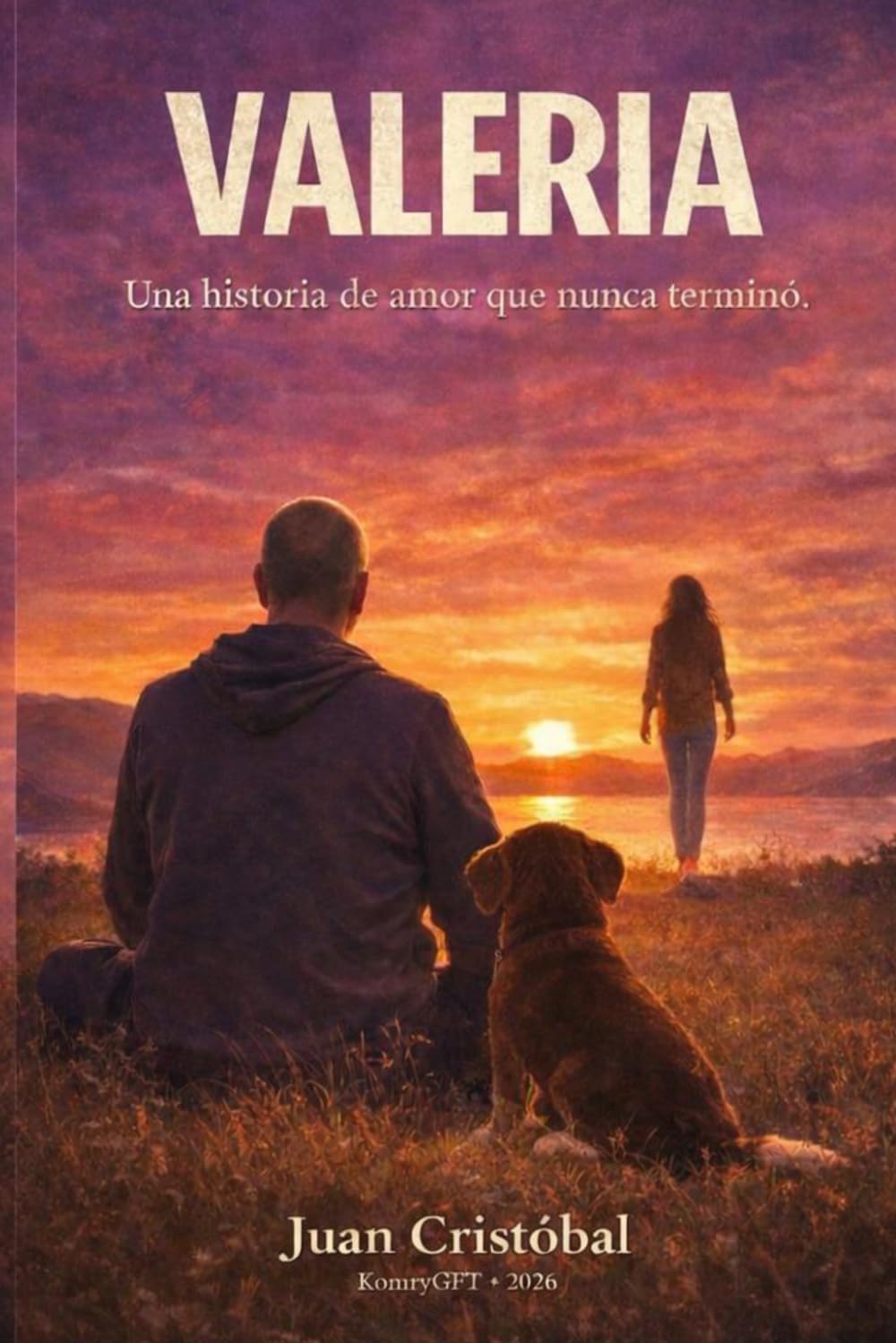 VALERIA: UNA HISTORIA DE AMOR QUE NUNCA TERMINÓ