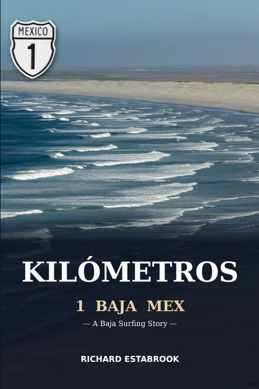 Kilómetros : 1 Baja Mex
