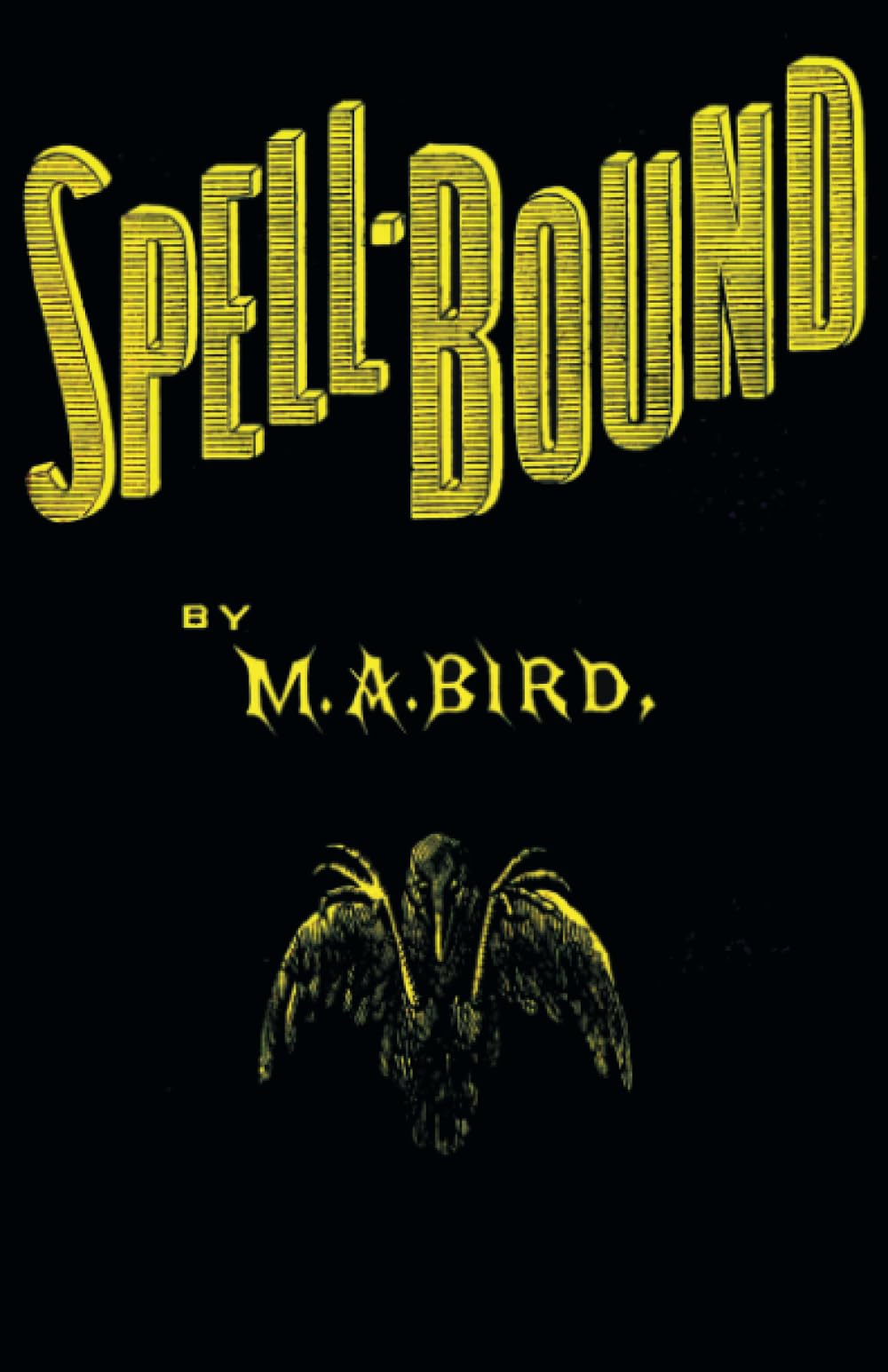 Spell-Bound: or, Tales of the Supernatural