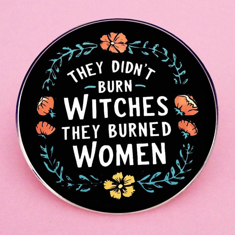 Image of 2 THEY DIDN'T BURN WITCHES THEY BURNED WOMEN Enamel Pin, Feminist English Phrase Alloy Lapel Pin, Clothes Backpack Hat Accessories