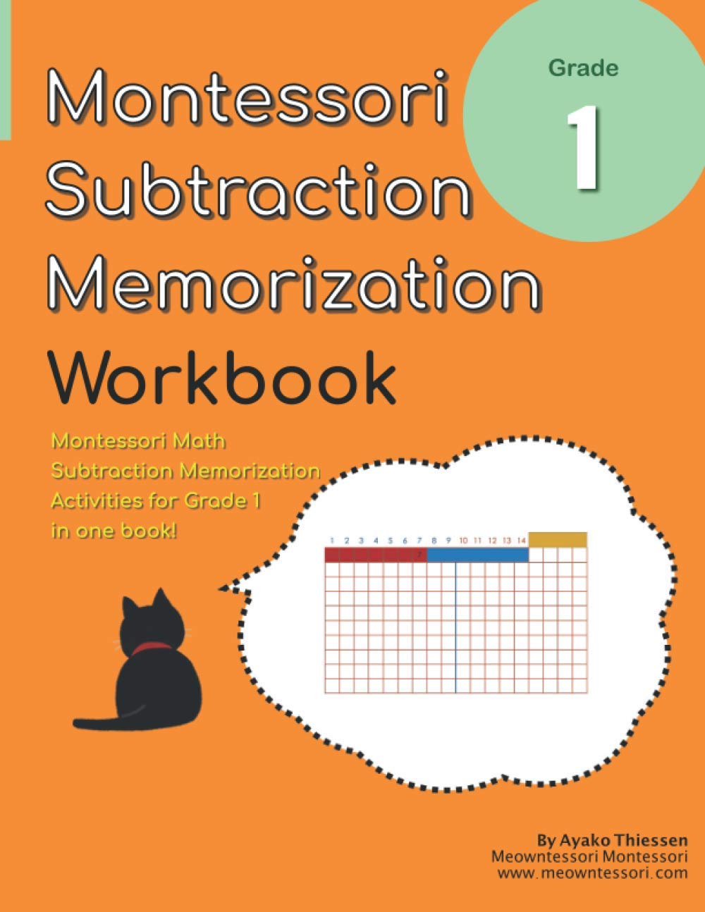 Grade 1 Montessori Math Subtraction Memorization Workbook: Montessori Subtraction Strip Board Activities in One Book!
