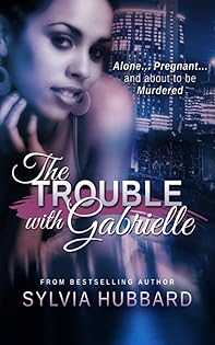 The Trouble with Gabrielle