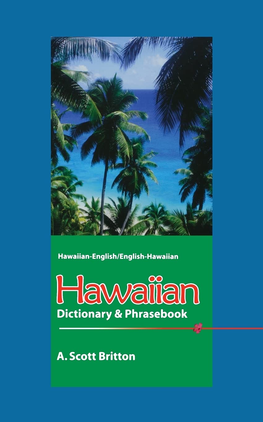 HawaiianEnglish/EnglishHawaiian Dictionary & Phrasebook Britton, A. Scott 9780781811361