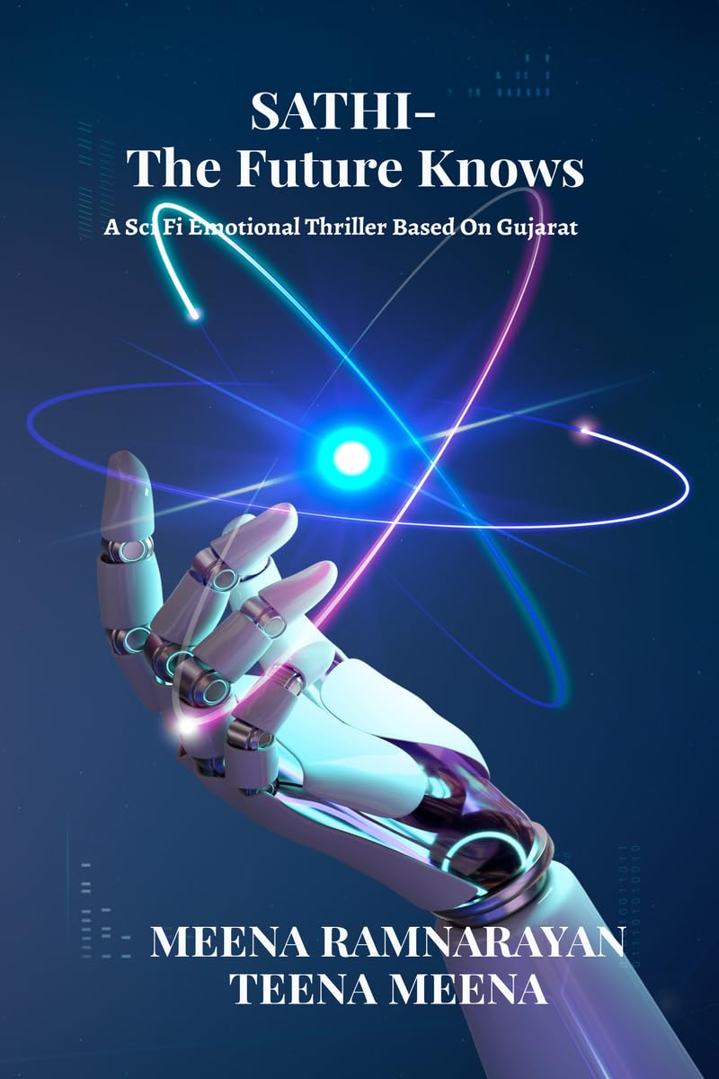 SATHI – The Future Knows: A Sci Fi Emotional Thriller Based on Gujarat