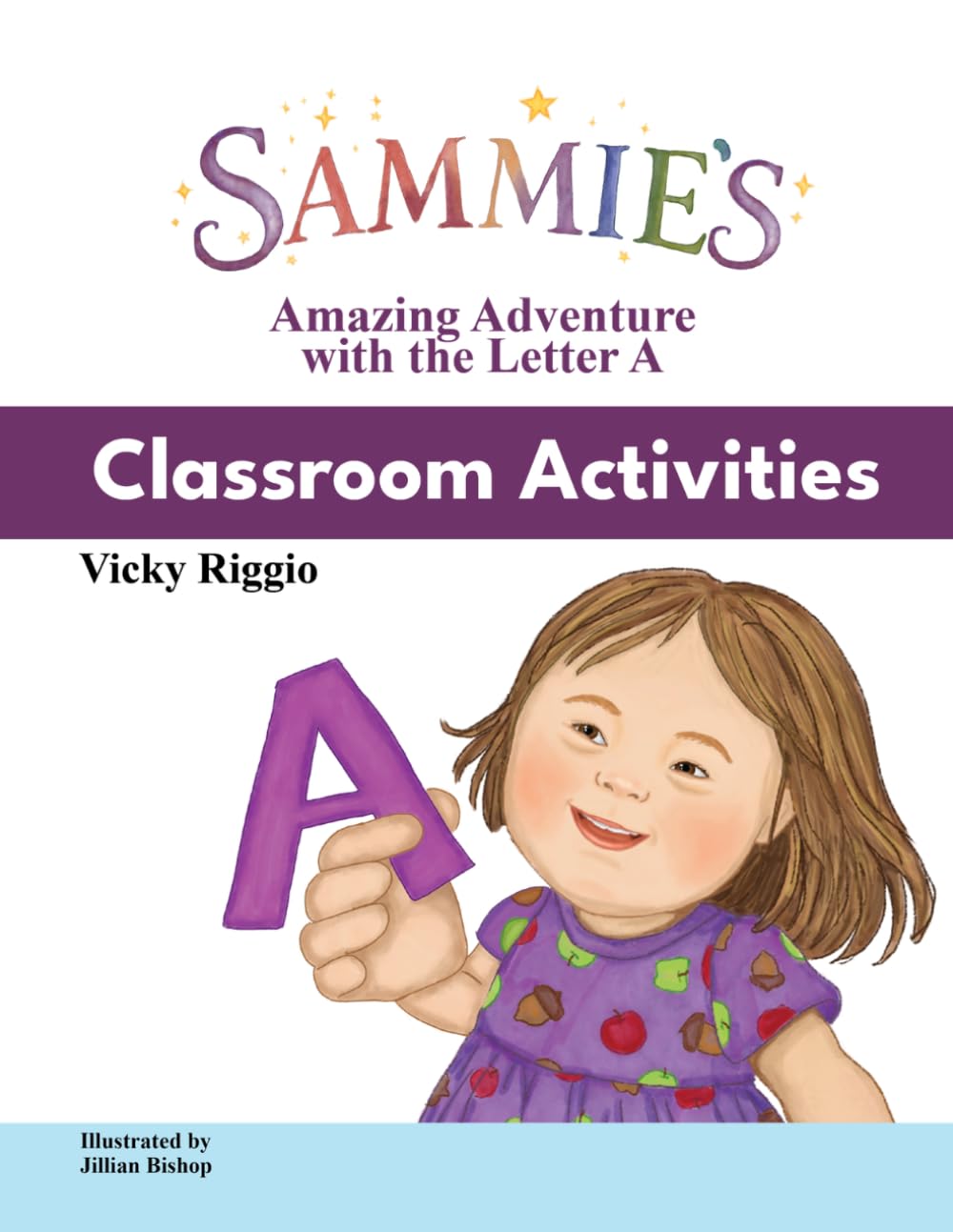Sammie's Amazing Adventure with the Letter A: Classroom Activities (A Books - Sammie)