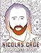 Produktbild Nicolas Cage Coloring Book: Coloring Books For Adults, Teenagers