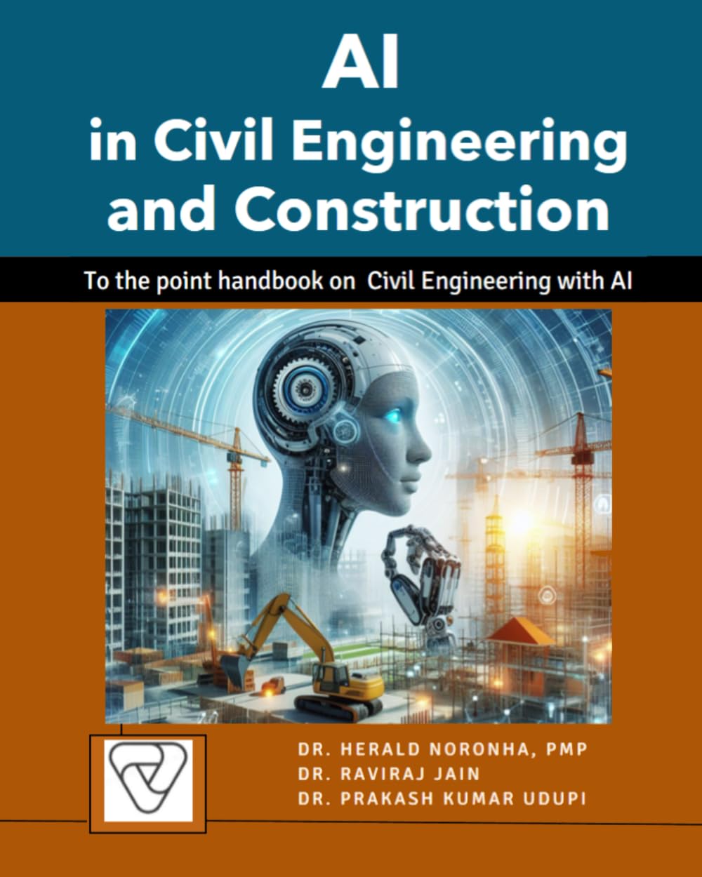 AI in Civil Engineering and Construction: To the point handbook on Civil Engineering and Construction with AI