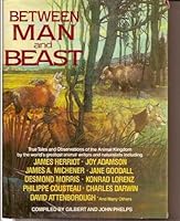 Between Man and Beast: True Tales 0517690381 Book Cover