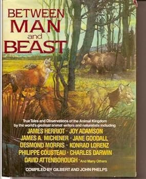 Hardcover Between Man and Beast: True Tales Book