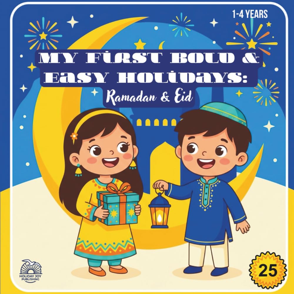 My First Bold & Easy Holidays: Ramadan & Eid