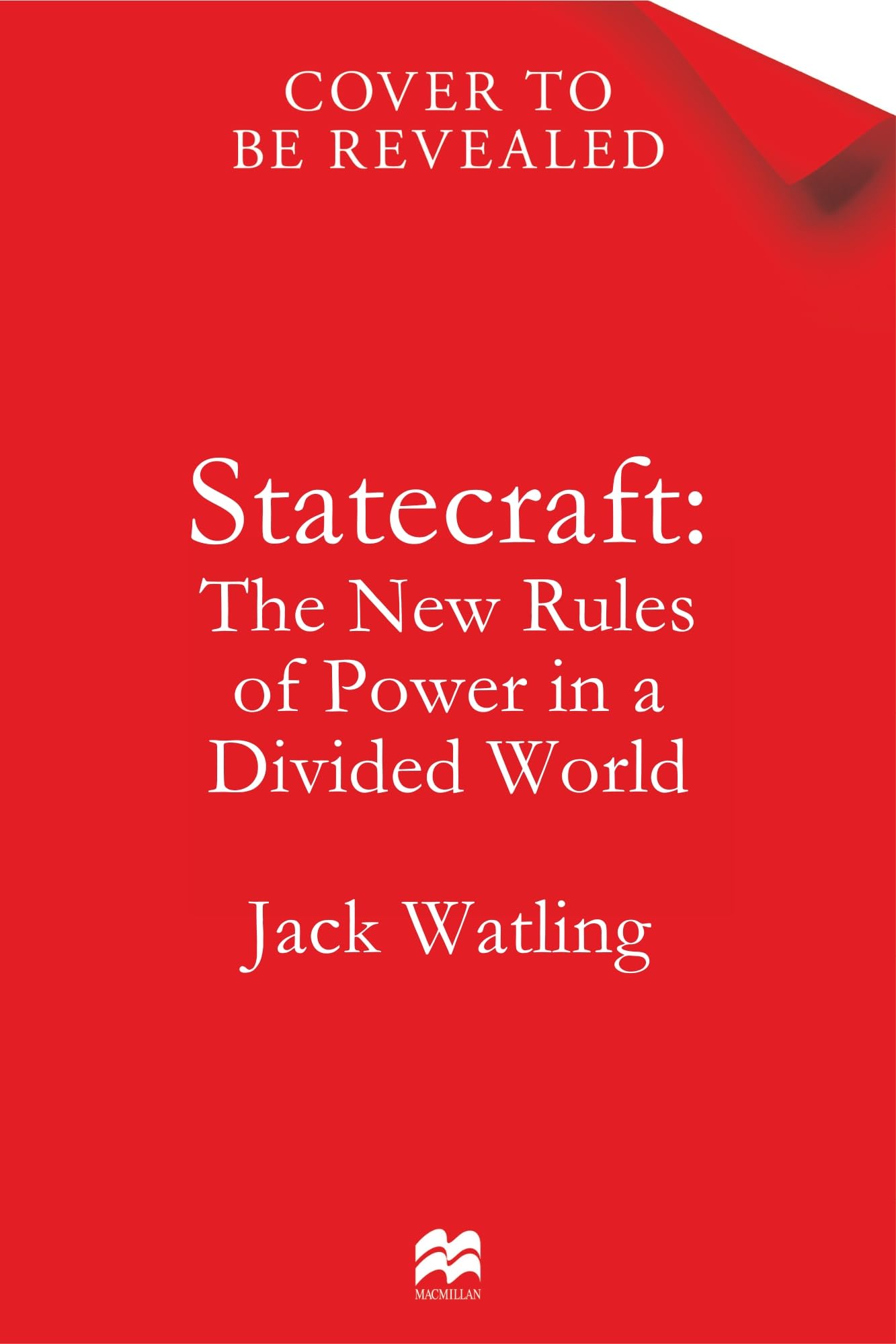 Statecraft: The essential read to understand our world - as featured on The Rest is Politics