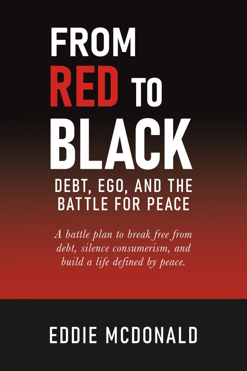 From Red to Black: Debt, Ego, and the Battle for Peace