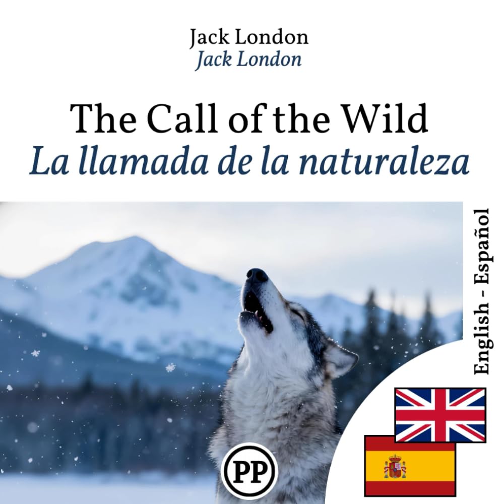 La llamada de la naturaleza: Edición bilingüe inglés–español