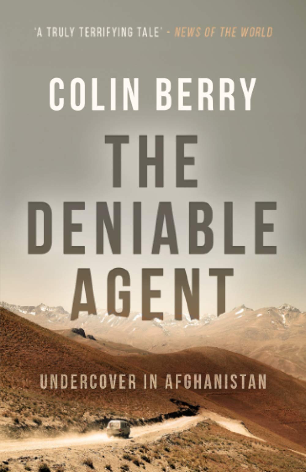 The Deniable Agent: Undercover in Afghanistan