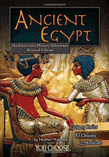 Ancient Egypt: You Choose Books (An Interactive History Adventure)
