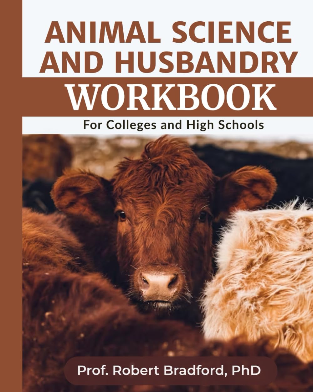 ANIMAL SCIENCE AND HUSBANDRY WORKBOOK: Exercises and Assessments to Reinforce Key Concepts in Animal Science and Husbandry